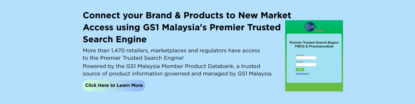  GS1 Malaysia's Premier Trusted Search Engine